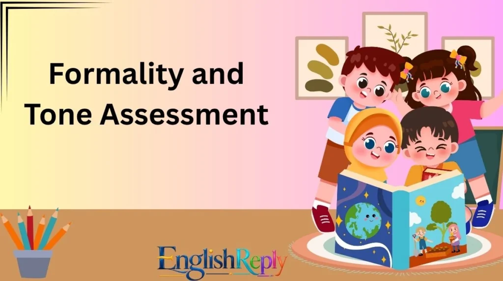 Formality and Tone Assessment