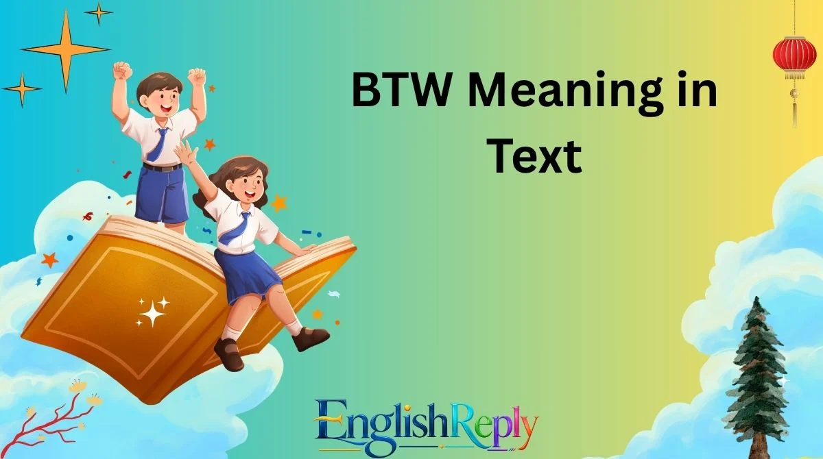 BTW Meaning in Text