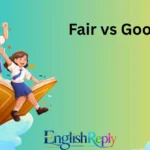 Fair vs Good