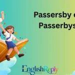 Passersby or Passerbys